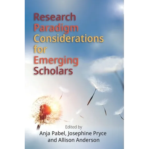 Research Paradigm Considerations for Emerging Scholars