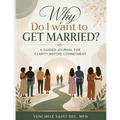 Why Do I Want To Get Married