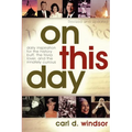 On This Day: Daily Inspiration for the History Buff, the Trivia Lover, and the Innately Curious