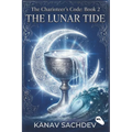 The Lunar Tide: Astrology based remedies for the planet Moon and Venus