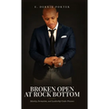 Broken Open at Rock Bottom: Identity, Spiritual Formation, and Leadership Under Pressure