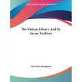 The Vatican Library And Its Secret Archives