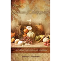 Season of Thanksgiving: A Twenty-Five Day Celebration of Gratitude