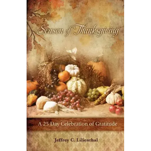 Season of Thanksgiving: A Twenty-Five Day Celebration of Gratitude