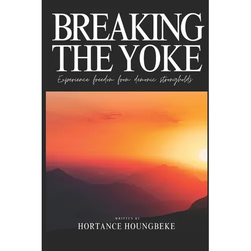 Breaking The Yoke