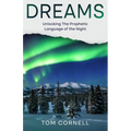 Dreams: Unlocking the Prophetic Language of the Night
