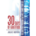 30 Days of Gratitude: The Gratitude Program That Will Change Your Life