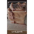 365 Days of Inner Transformation: Nurturing Your Mind, Body, and Spirit