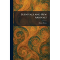 Survivals and New Arrivals