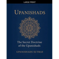 Upanishads: The Secret Doctrine of the Upanishads