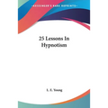 25 Lessons In Hypnotism