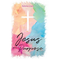 Jesus on Purpose
