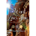 The Word That Loves You: Begin
