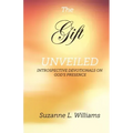 The Gift, Unveiled: Introspective Devotionals on God's Presence