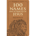100 Names and Attributes of Jesus Daily Devotional