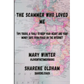 The Scammer who loved Me