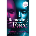 Removing The Face: A Remedy for Pain & Prescription for Change