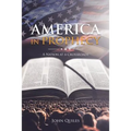 America in Prophecy: A Nation at a Crossroads