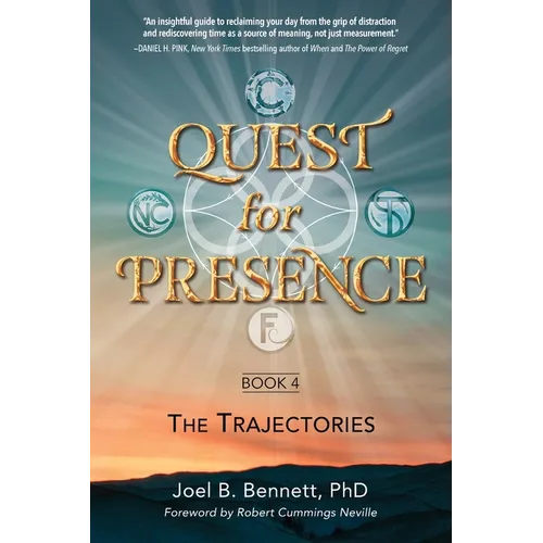Quest for Presence Book 4: The Trajectories