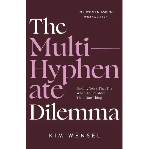 The Multi-Hyphenate Dilemma: Finding Work That Fits When You're More Than One Thing