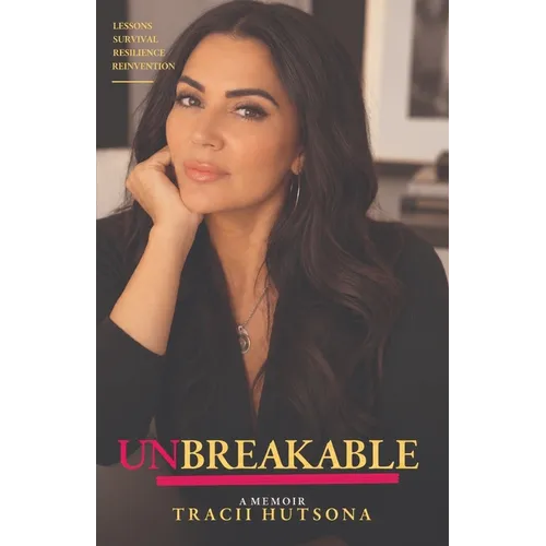 Unbreakable: A Memoir