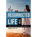 The Resurrected Life: Making All Things New