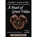 A Pearl of Great Value (Large Print): One Man's Journey of Faith