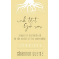Work That God Sees: Prayerful Motherhood in the Midst of the Overwhelm