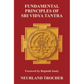 Fundamental Principles of Sri Vidya Tantra