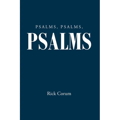 Psalms, Psalms, Psalms