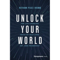 Unlock Your World: The Life-Changing Truth of Self-Love, Joy, and Friendship