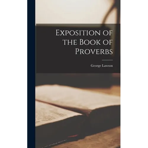 Exposition of the Book of Proverbs