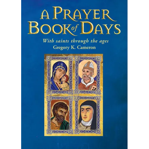 A Prayer Book of Days: With saints through the ages