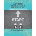 A Fresh Spark For A New Start: 21-Day Fast Devotionals: Living Life Intentionally