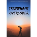 Triumphant Overcomer