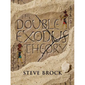 The Double Exodus Theory