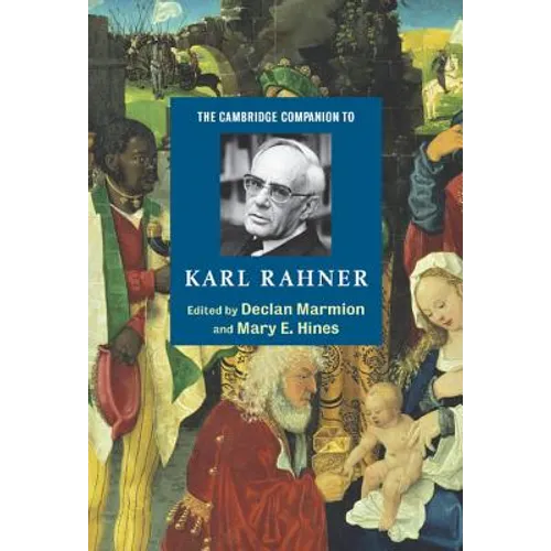 The Cambridge Companion to Karl Rahner