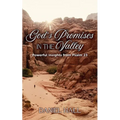 God's Promises in the Valley: Powerful Insights from Psalm 23