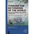 Thinking the Re-Thinking of the World: Decolonial Challenges to the Humanities and Social Sciences from Africa, Asia and the Middle East