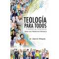 Teología Para Todos