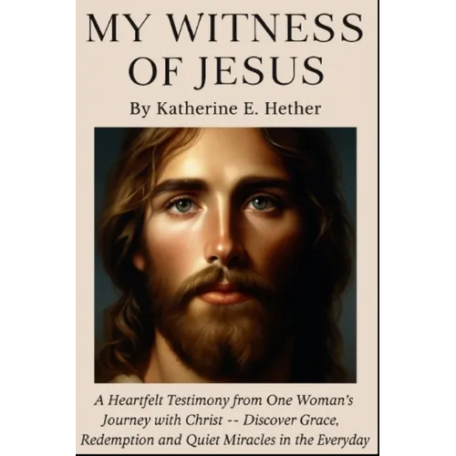 My Witness of Jesus