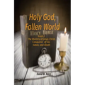 Holy God, Fallen World: Book 2 - Jesus Christ, Conqueror of Sin, Satan, and Death
