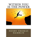 Within You is the Power