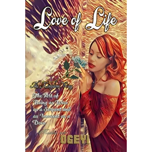 Love of Life: The Kingdom Way