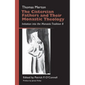 The Cistercian Fathers and Their Monastic Theology: Initiation Into the Monastic Tradition 8 Volume 42