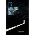 It's working for your Good