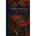 The Rich Young Man: A Fantasy