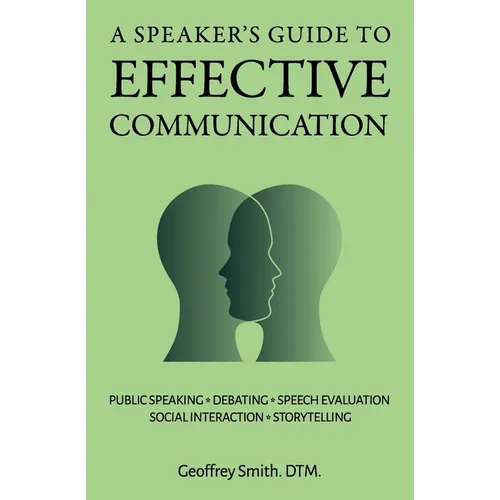 A Speaker's Guide to Effective Communication