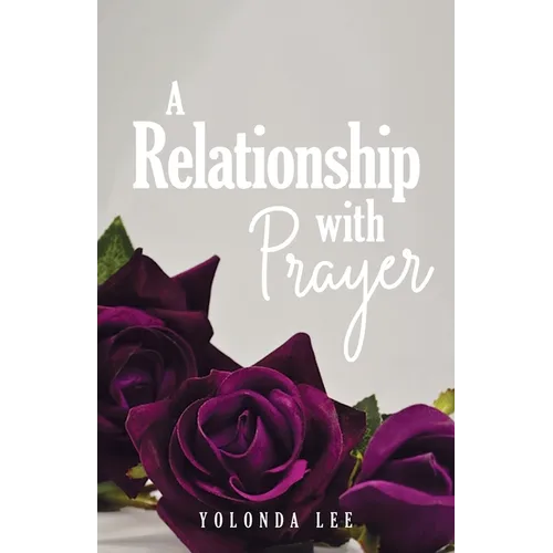 A Relationship with Prayer