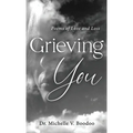 Grieving You: Poems of Love and Loss